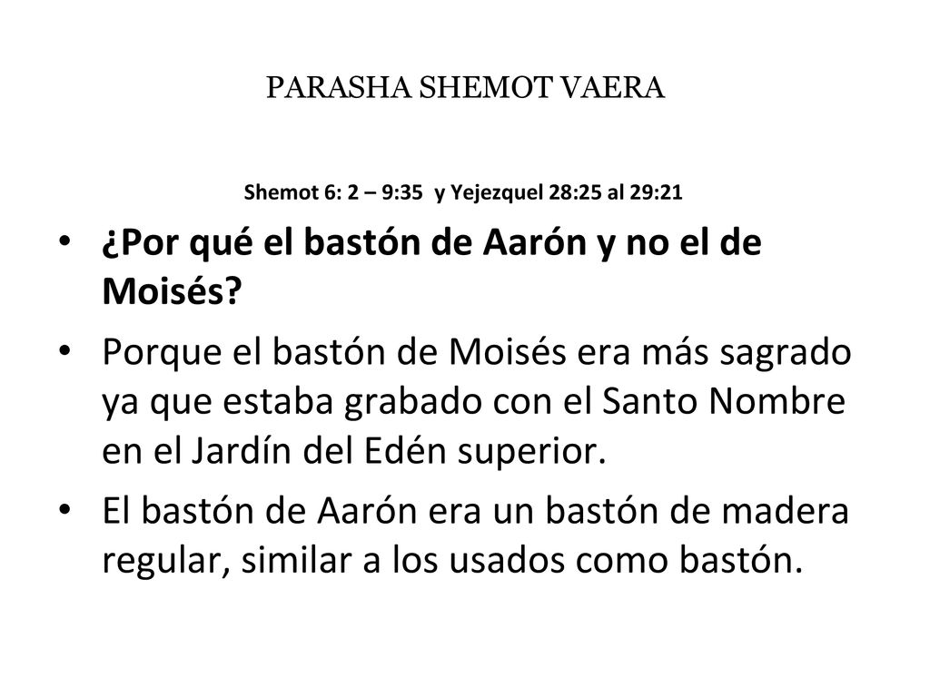 Shemot 6: 2 – 9:35 y Yejezquel 28:25 al 29:21