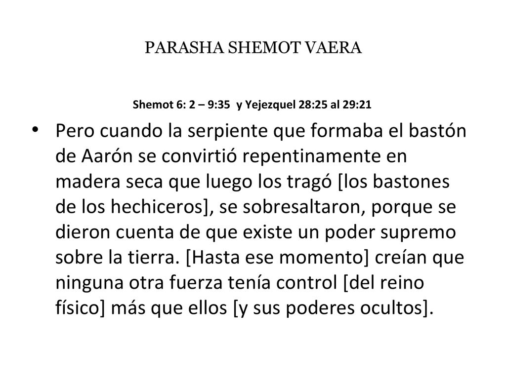 Shemot 6: 2 – 9:35 y Yejezquel 28:25 al 29:21