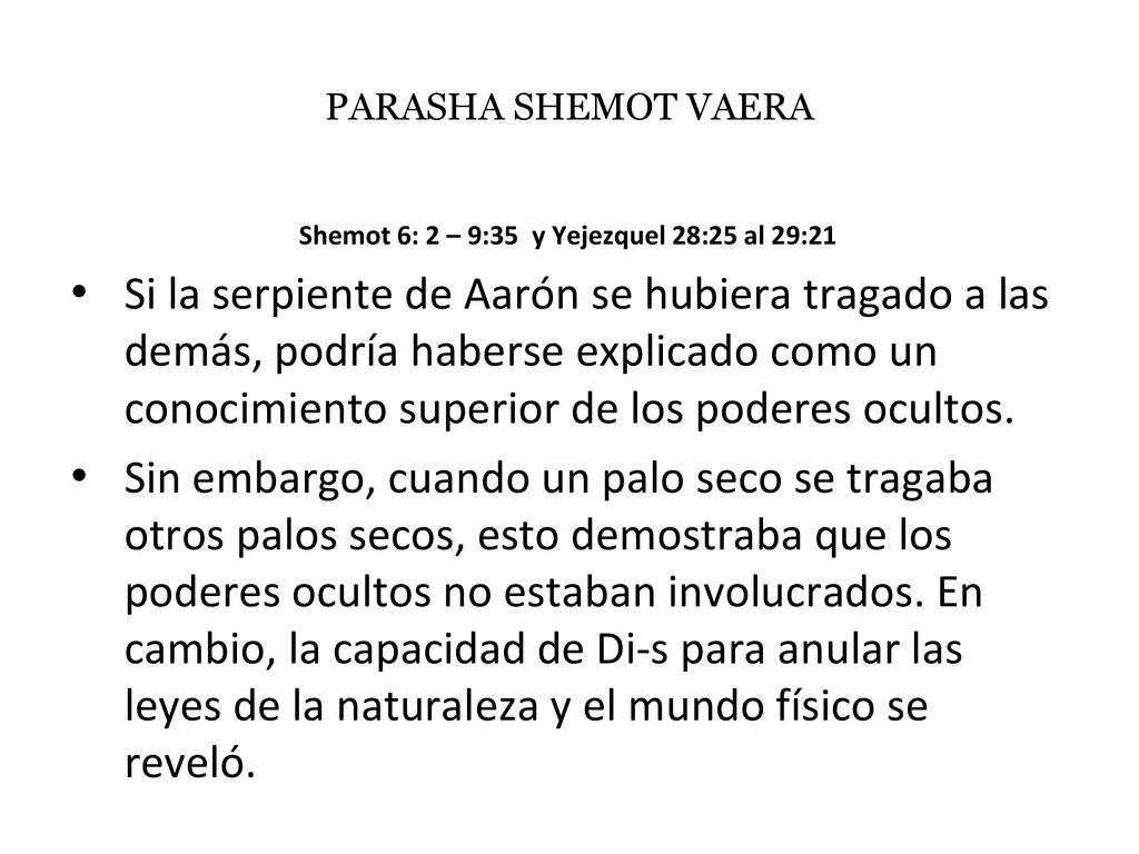 Shemot 6: 2 – 9:35 y Yejezquel 28:25 al 29:21