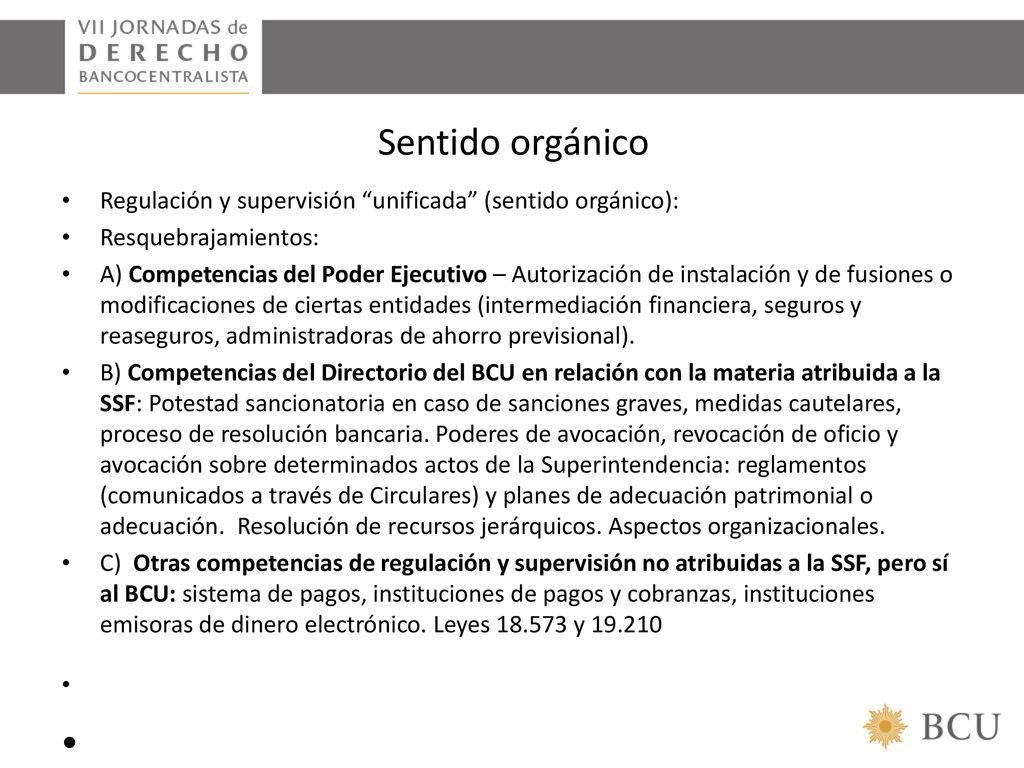 Sentido orgánico Regulación y supervisión unificada (sentido orgánico): Resquebrajamientos: