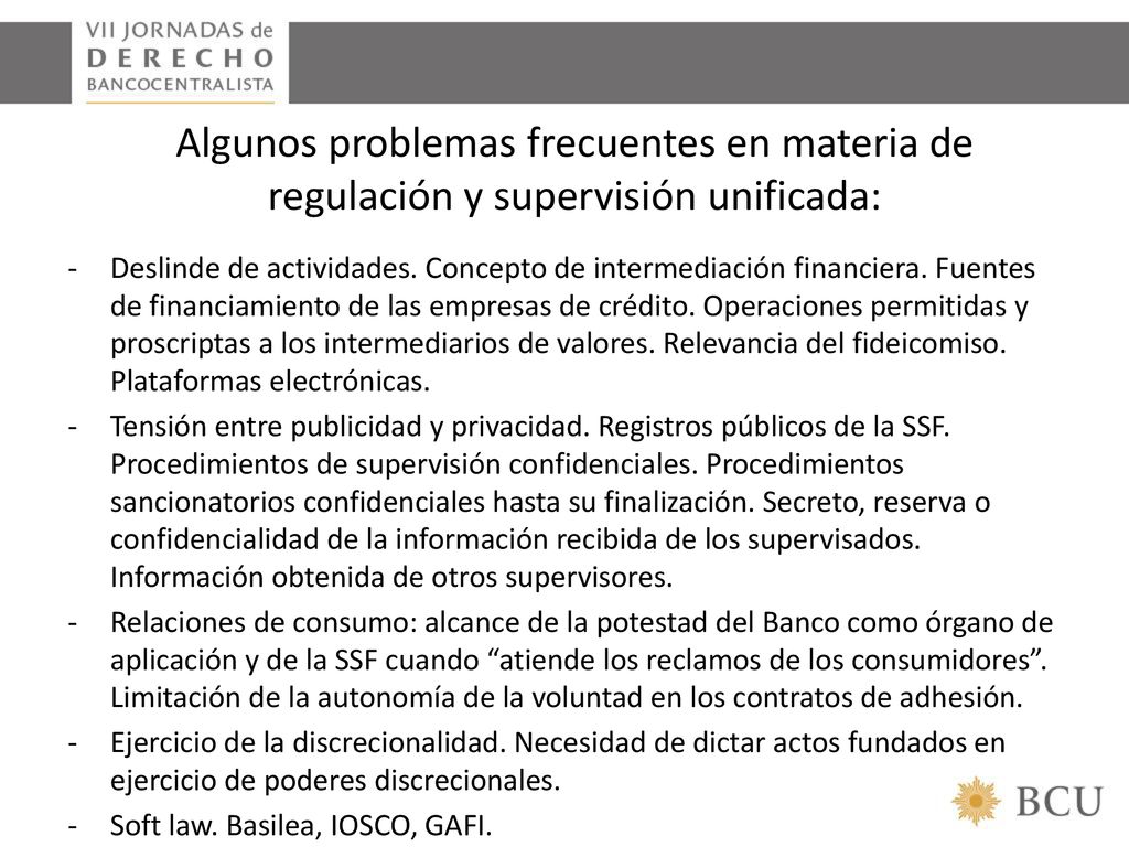 Algunos problemas frecuentes en materia de regulación y supervisión unificada: