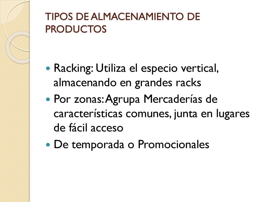 TIPOS DE ALMACENAMIENTO DE PRODUCTOS