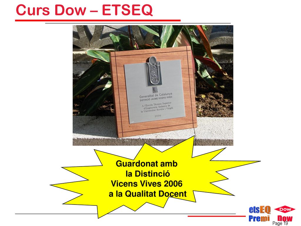 Curs Dow – ETSEQ Guardonat amb la Distinció Vicens Vives 2006