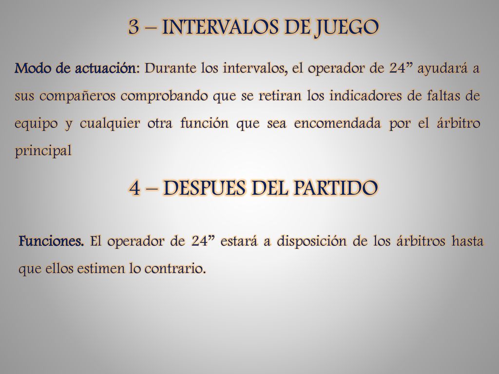 3 – INTERVALOS DE JUEGO 4 – DESPUES DEL PARTIDO
