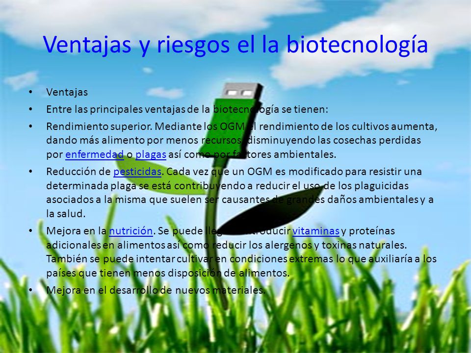 Ventajas y riesgos el la biotecnología