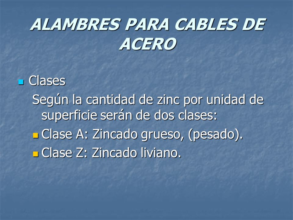 ALAMBRES PARA CABLES DE ACERO