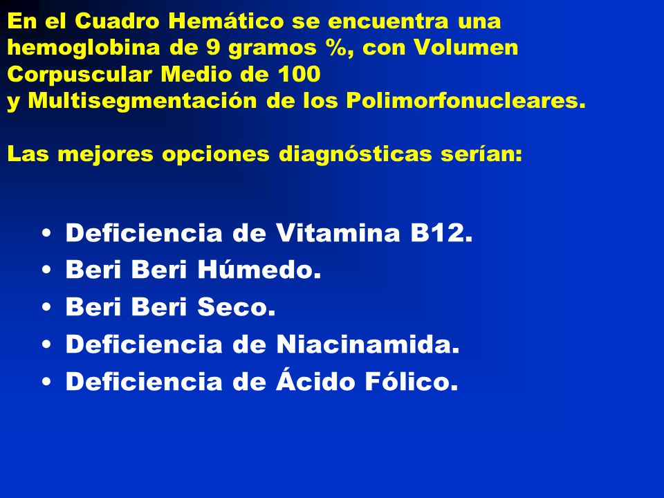 Deficiencia de Vitamina B12. Beri Beri Húmedo. Beri Beri Seco.