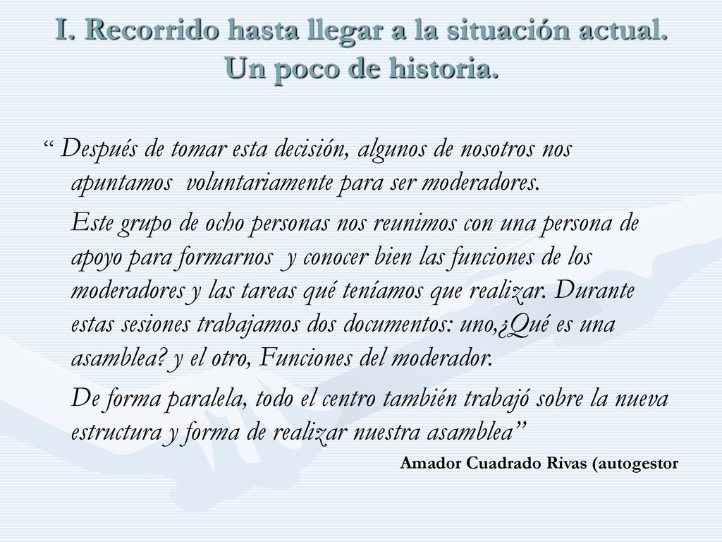 I. Recorrido hasta llegar a la situación actual. Un poco de historia.