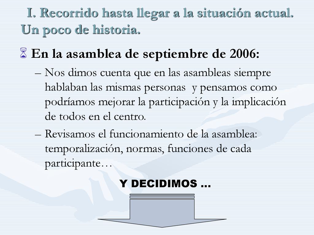 I. Recorrido hasta llegar a la situación actual. Un poco de historia.