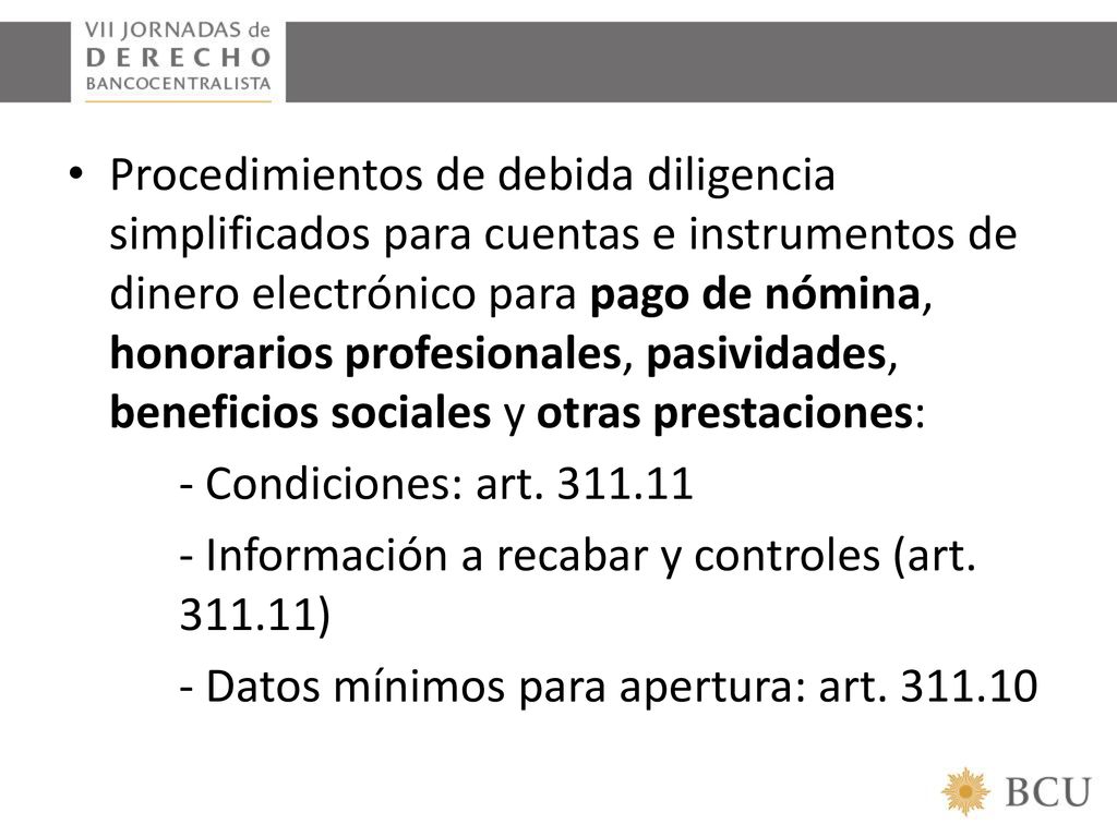 Procedimientos de debida diligencia simplificados para cuentas e instrumentos de dinero electrónico para pago de nómina, honorarios profesionales, pasividades, beneficios sociales y otras prestaciones: