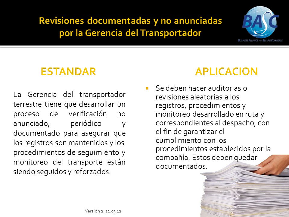 Revisiones documentadas y no anunciadas por la Gerencia del Transportador