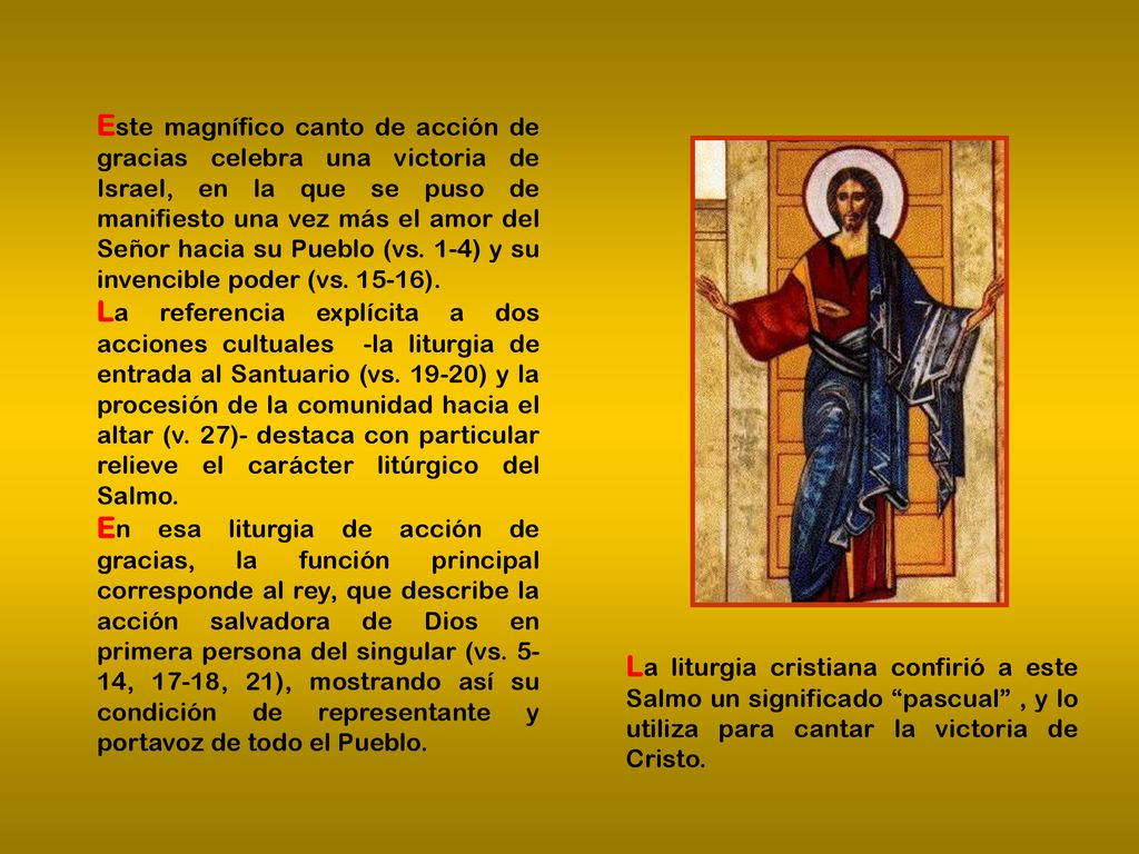 Este magnífico canto de acción de gracias celebra una victoria de Israel, en la que se puso de manifiesto una vez más el amor del Señor hacia su Pueblo (vs. 1-4) y su invencible poder (vs ).