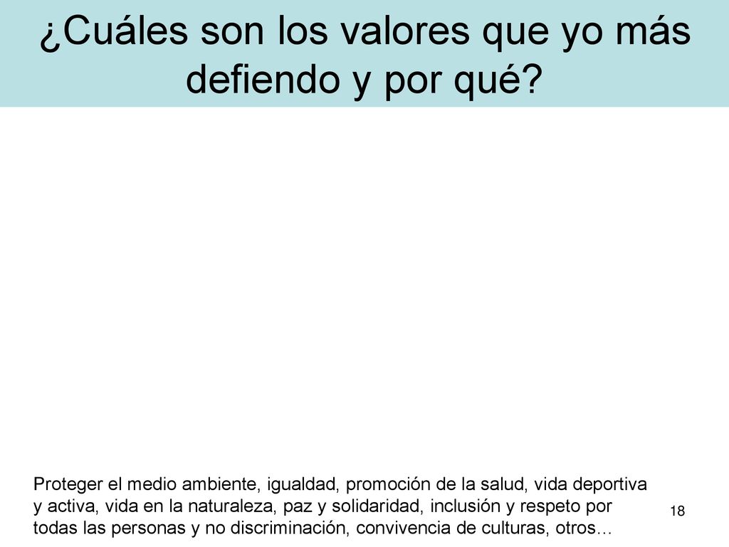 ¿Cuáles son los valores que yo más defiendo y por qué