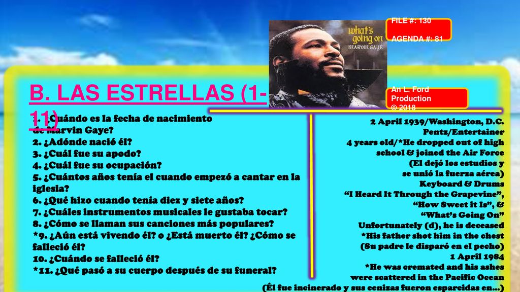 B. LAS ESTRELLAS (1-11) de Marvin Gaye 2. ¿Adónde nació él