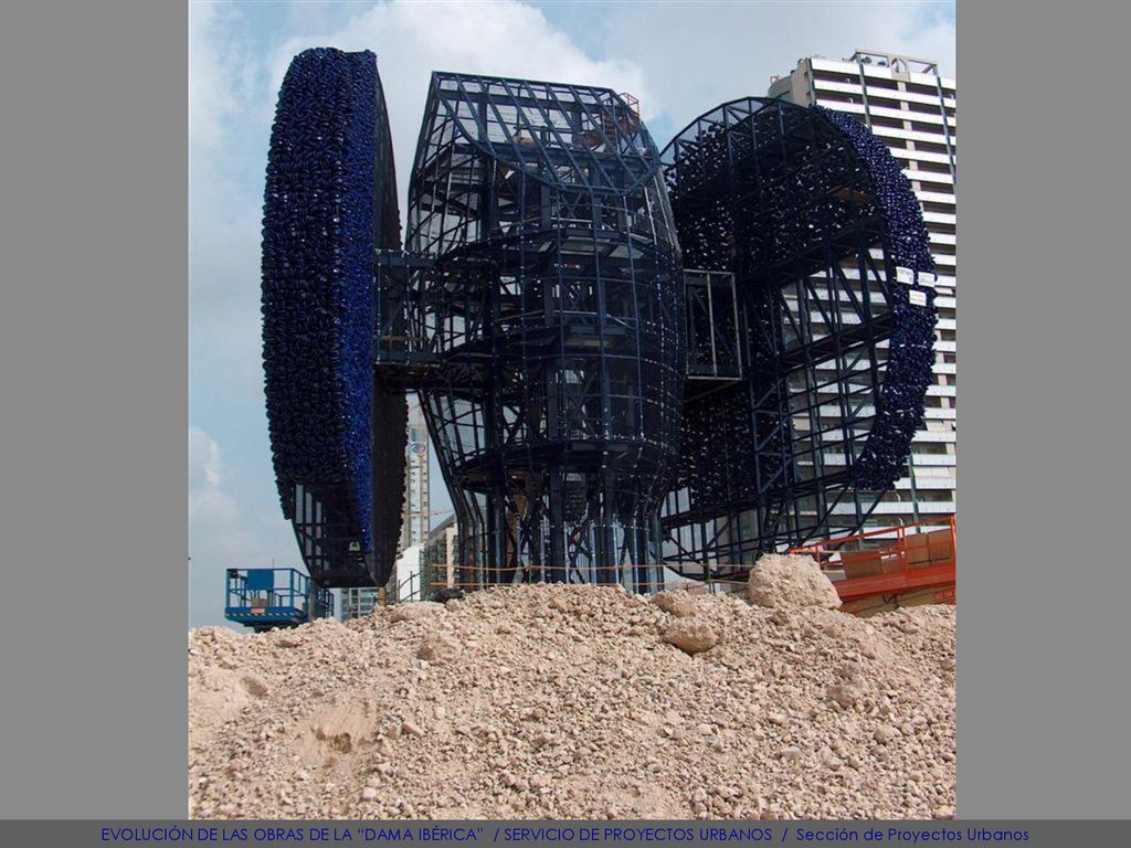 EVOLUCIÓN DE LAS OBRAS DE LA DAMA IBÉRICA / SERVICIO DE PROYECTOS URBANOS / Sección de Proyectos Urbanos