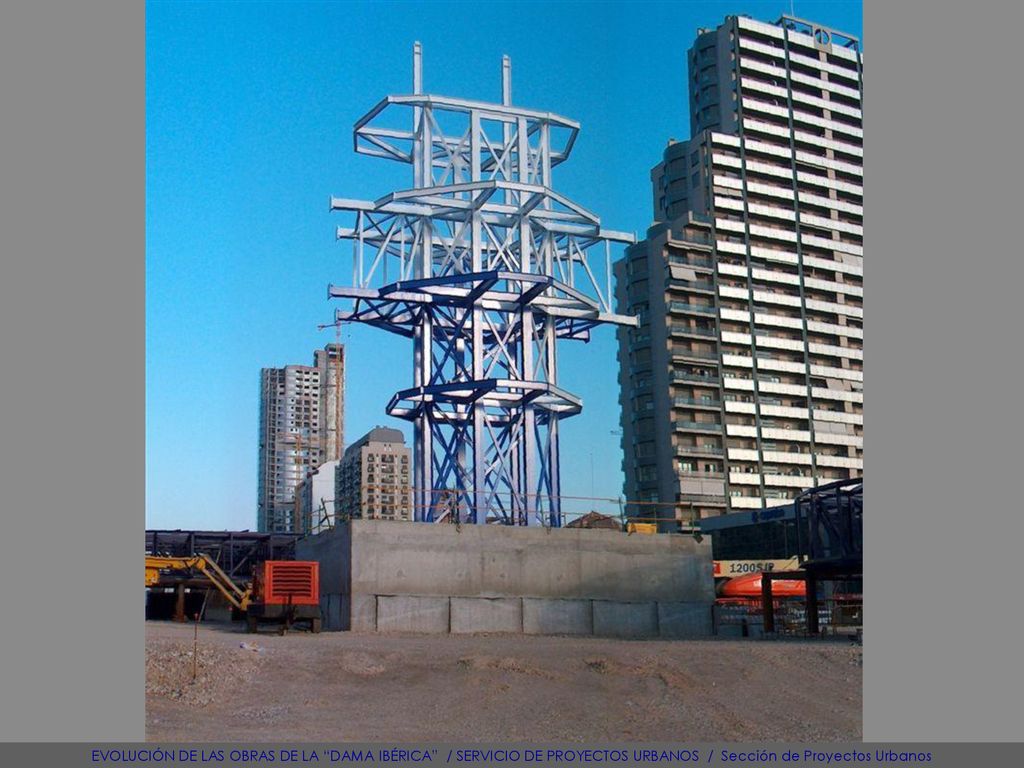 EVOLUCIÓN DE LAS OBRAS DE LA DAMA IBÉRICA / SERVICIO DE PROYECTOS URBANOS / Sección de Proyectos Urbanos