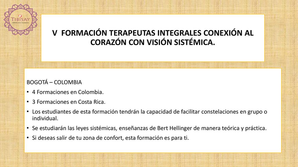 V FORMACIÓN TERAPEUTAS INTEGRALES CONEXIÓN AL CORAZÓN CON VISIÓN SISTÉMICA.