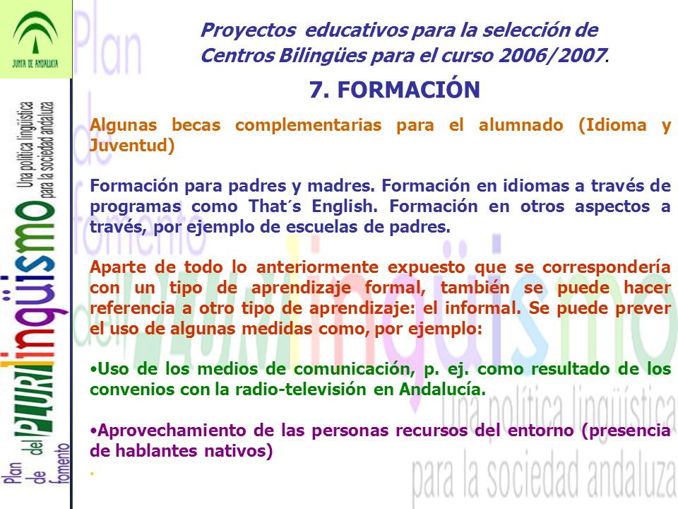 Proyectos educativos para la selección de Centros Bilingües para el curso 2006/2007.