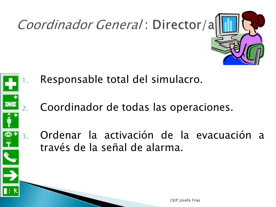 Coordinador General : Director/a