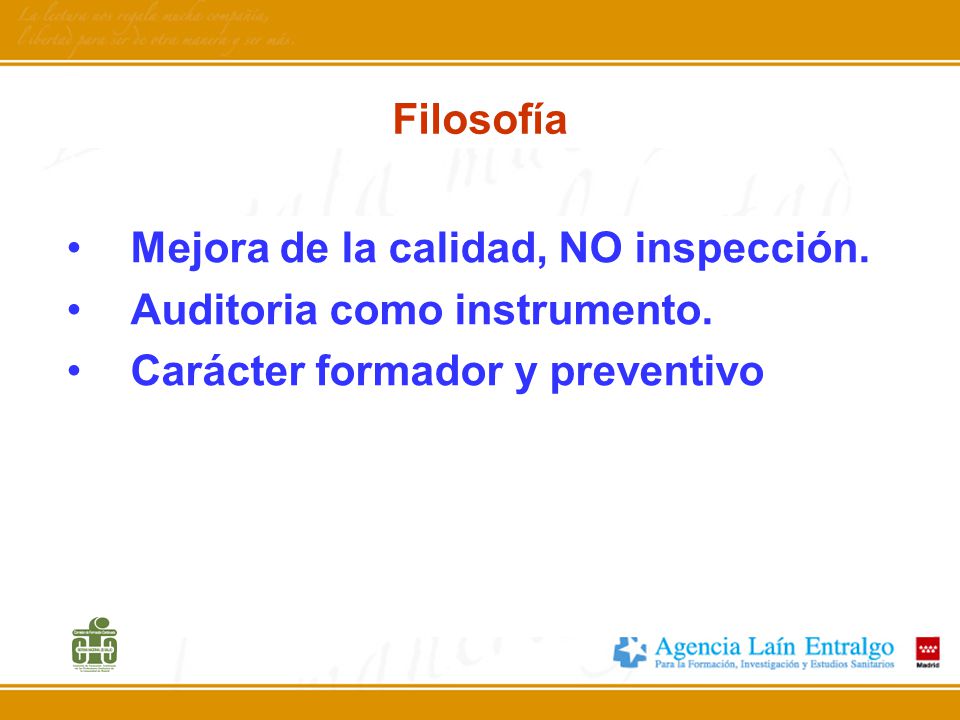 Filosofía Mejora de la calidad, NO inspección. Auditoria como instrumento.