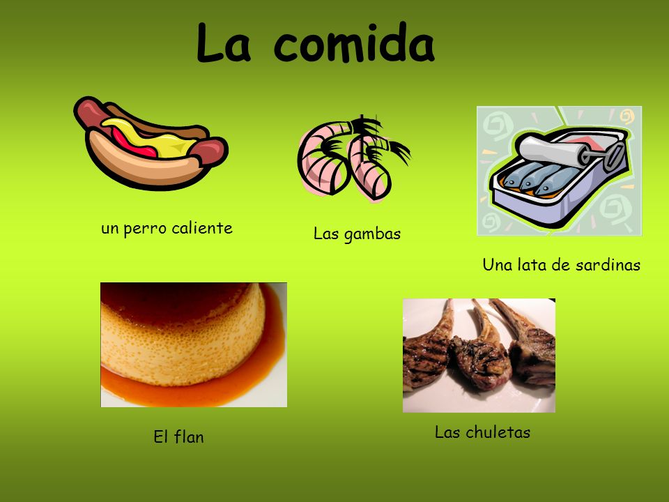 La comida un perro caliente Las gambas Una lata de sardinas