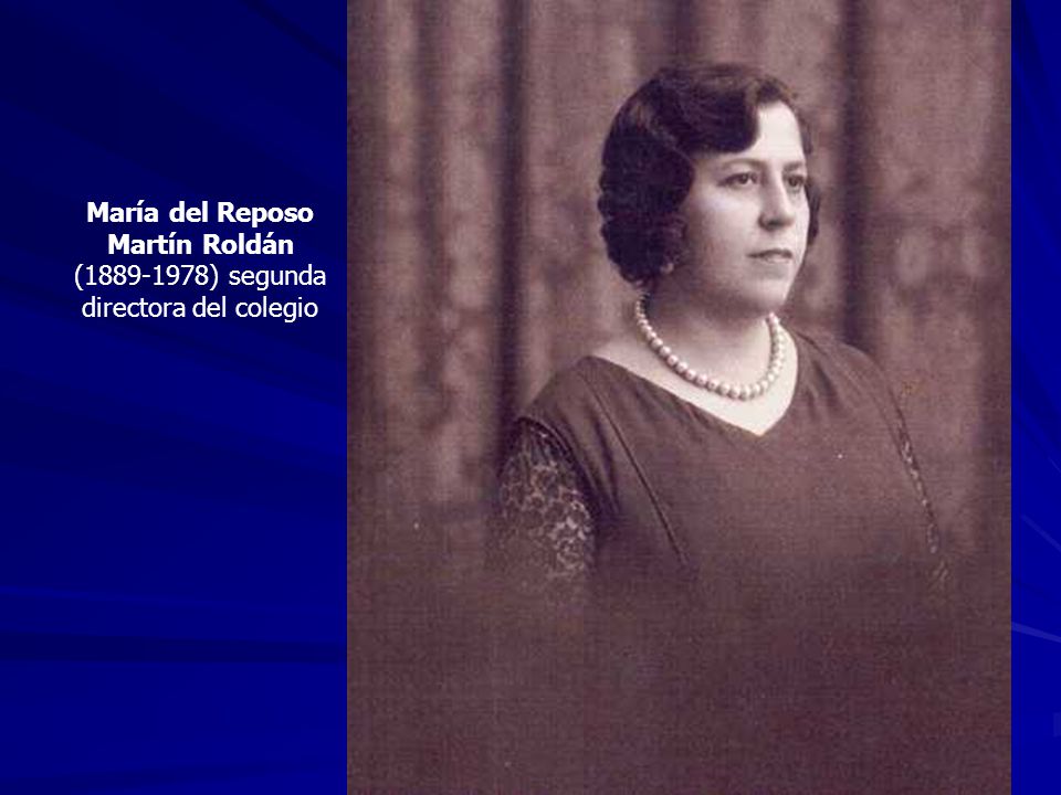 María del Reposo Martín Roldán ( ) segunda directora del colegio