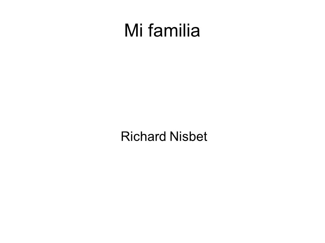 Mi familia Richard Nisbet