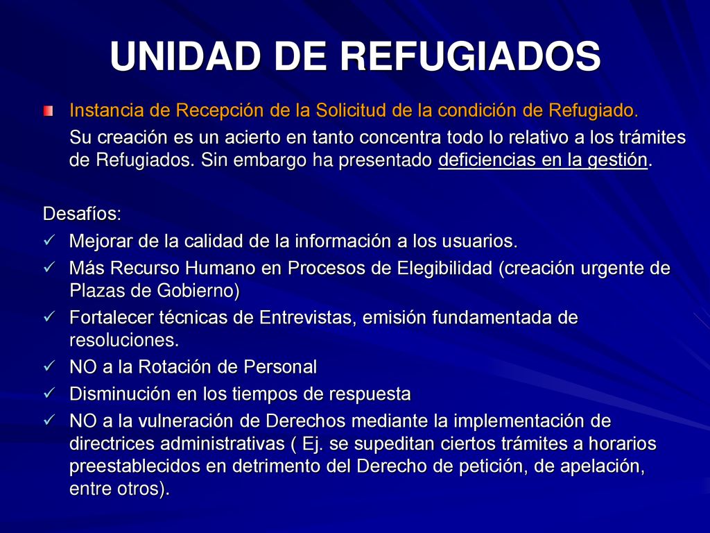UNIDAD DE REFUGIADOS Instancia de Recepción de la Solicitud de la condición de Refugiado.