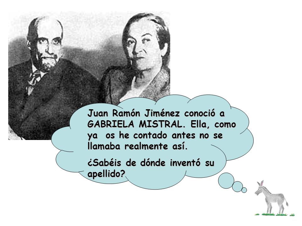 Juan Ramón Jiménez conoció a GABRIELA MISTRAL