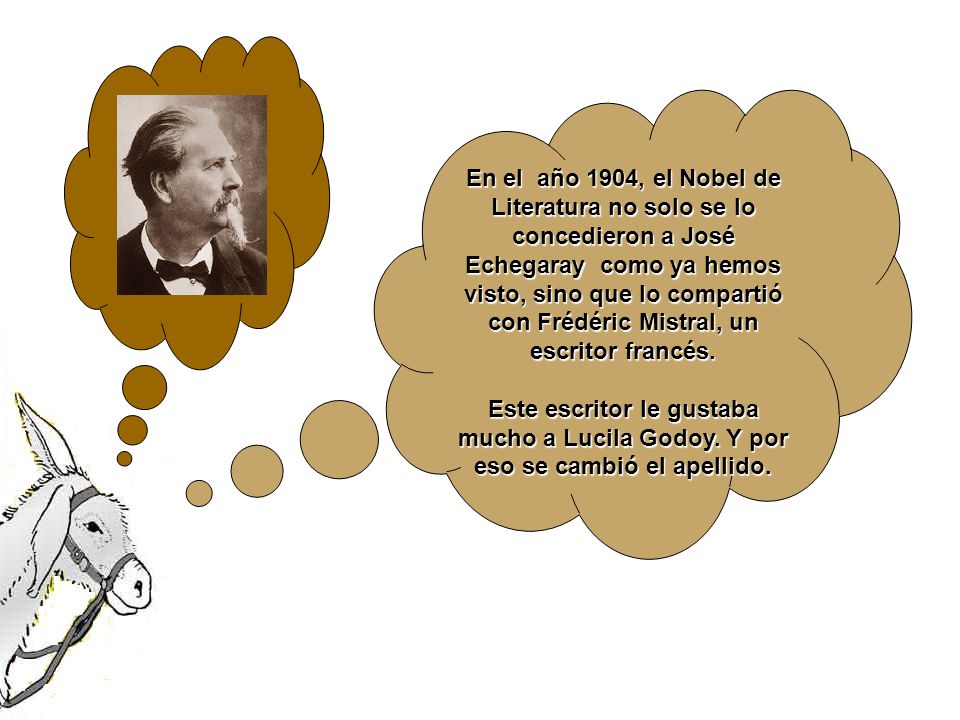 En el año 1904, el Nobel de Literatura no solo se lo concedieron a José Echegaray como ya hemos visto, sino que lo compartió con Frédéric Mistral, un escritor francés.