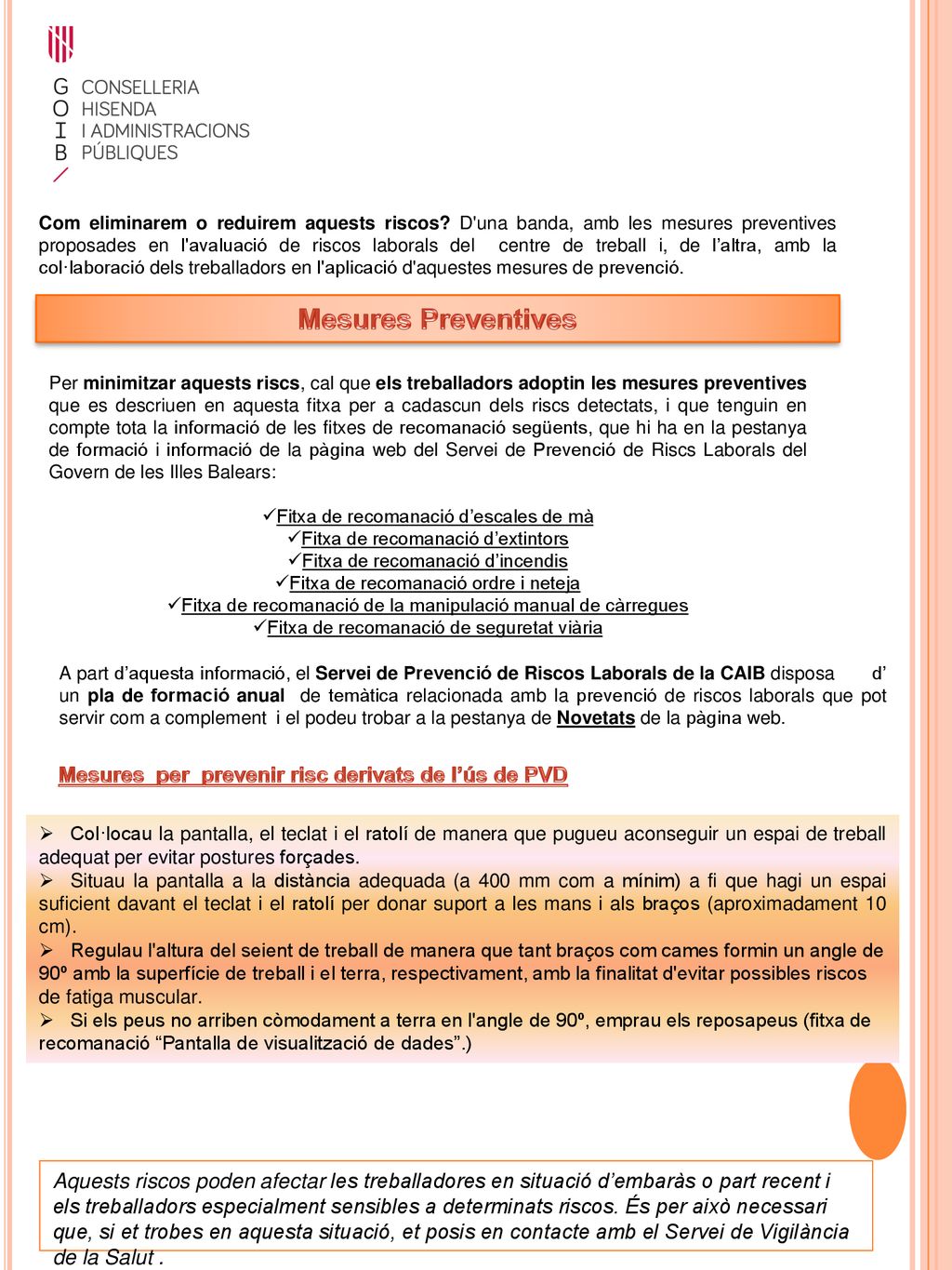Mesures Preventives Mesures per prevenir risc derivats de l’ús de PVD