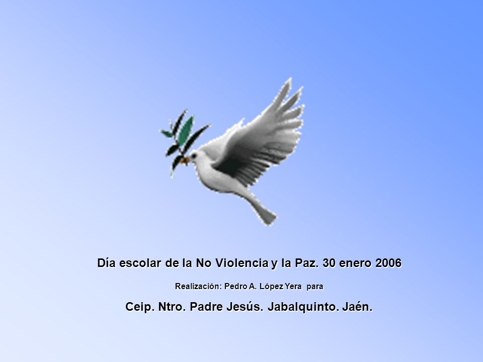 Día escolar de la No Violencia y la Paz. 30 enero 2006