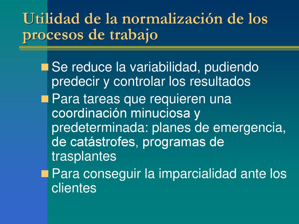 Utilidad de la normalización de los procesos de trabajo