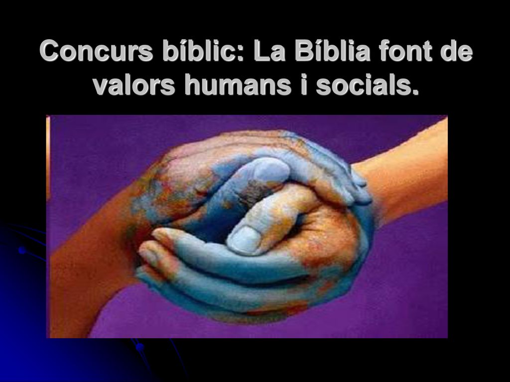 Concurs bíblic: La Bíblia font de valors humans i socials.