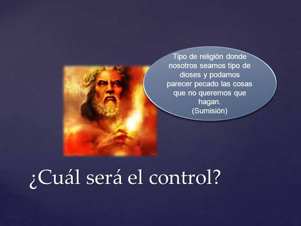 Tipo de religión donde nosotros seamos tipo de dioses y podamos parecer pecado las cosas que no queremos que hagan.