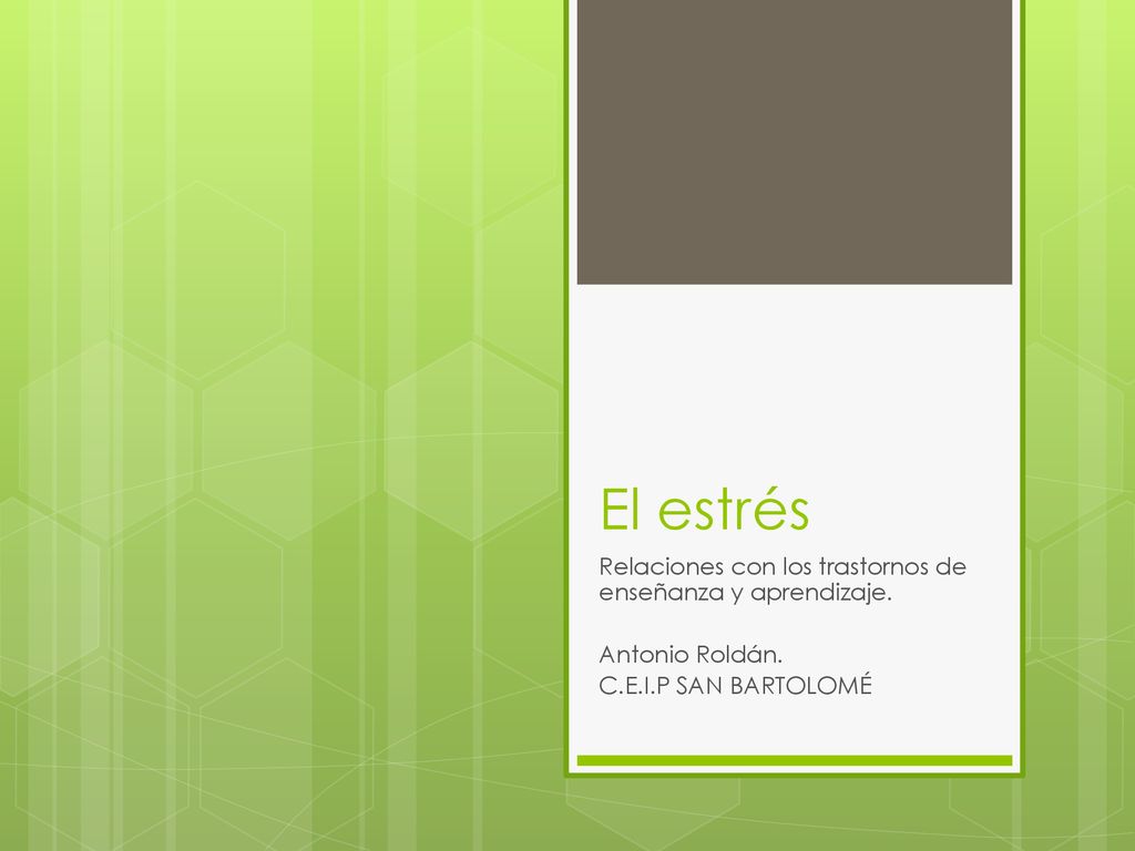 El estrés Relaciones con los trastornos de enseñanza y aprendizaje.