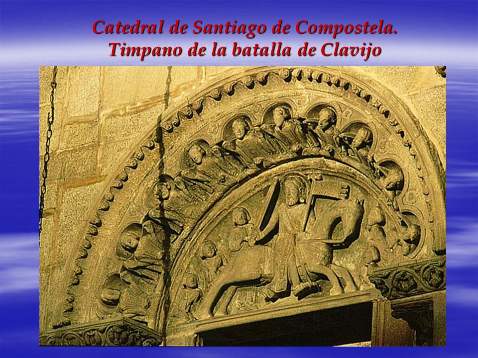Catedral de Santiago de Compostela. Timpano de la batalla de Clavijo