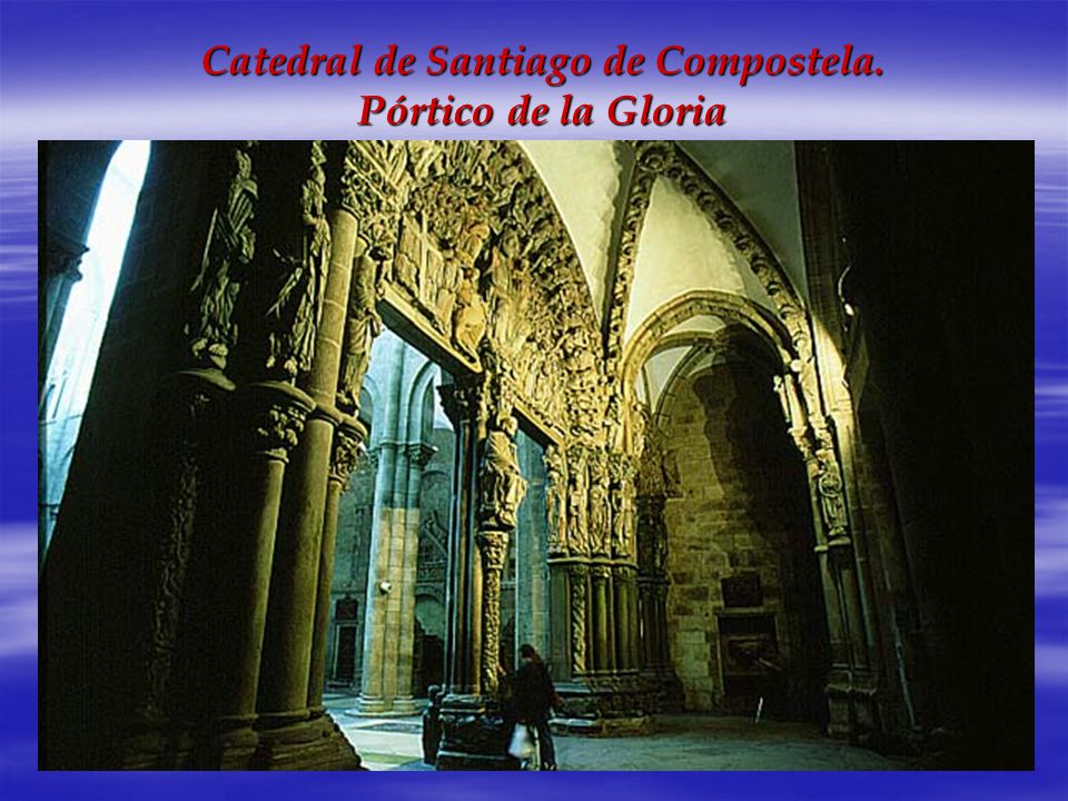 Catedral de Santiago de Compostela. Pórtico de la Gloria
