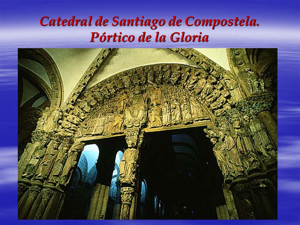 Catedral de Santiago de Compostela. Pórtico de la Gloria