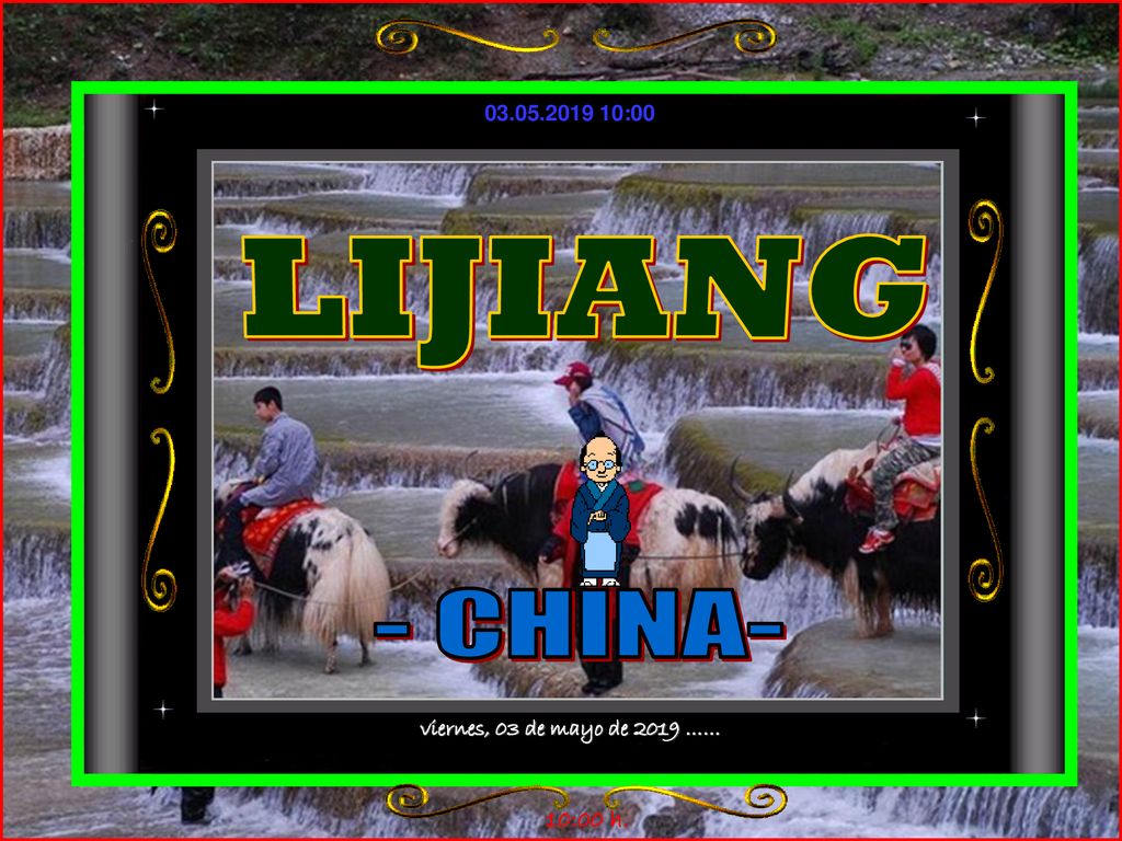 LIJIANG - CHINA- viernes, 03 de mayo de 2019 …… 10:00 h.