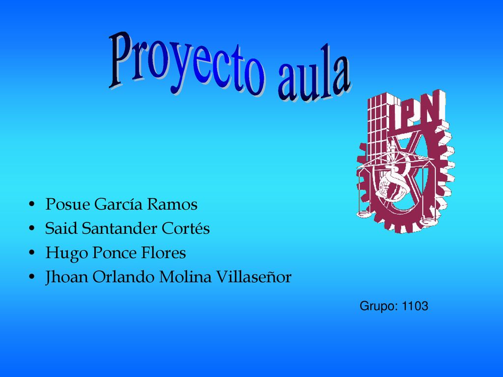 Proyecto aula Posue García Ramos Said Santander Cortés