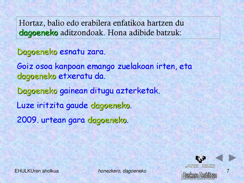 Goiz osoa kanpoan emango zuelakoan irten, eta dagoeneko etxeratu da.