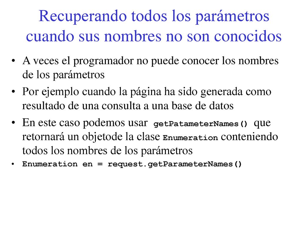 Recuperando todos los parámetros cuando sus nombres no son conocidos