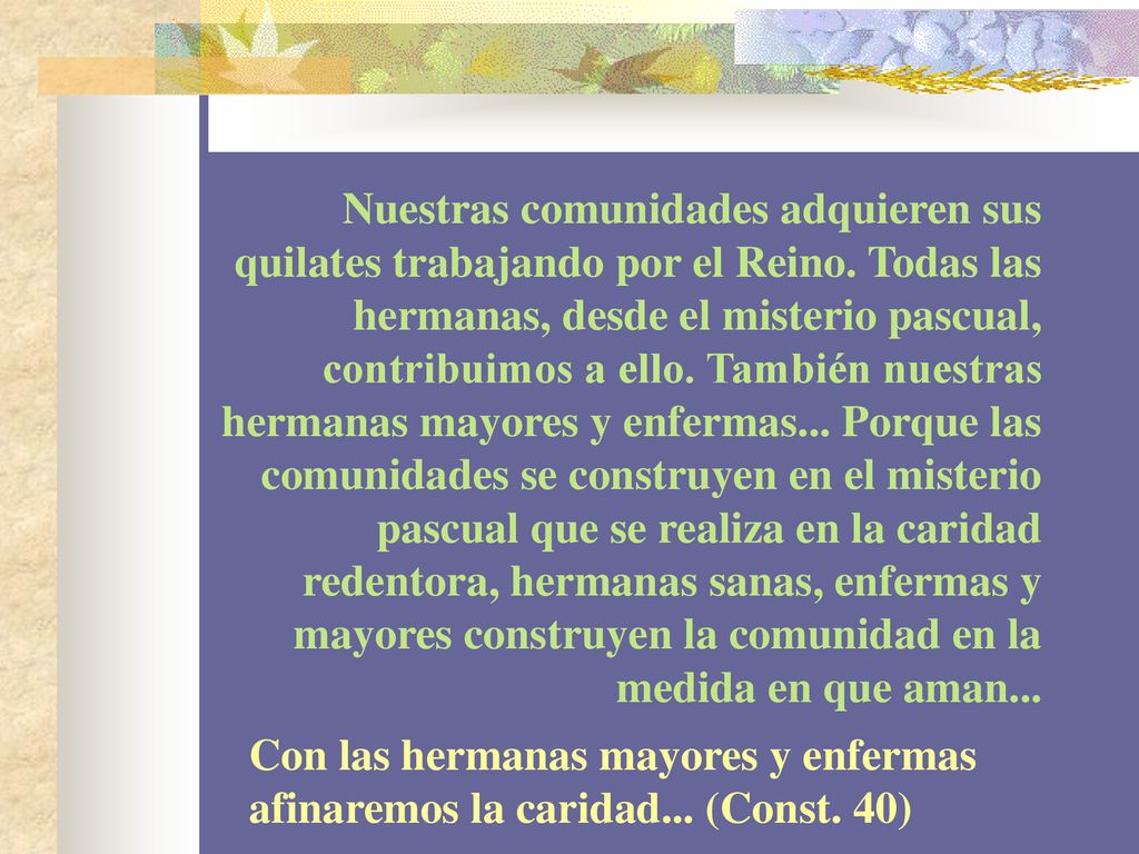 Nuestras comunidades adquieren sus quilates trabajando por el Reino