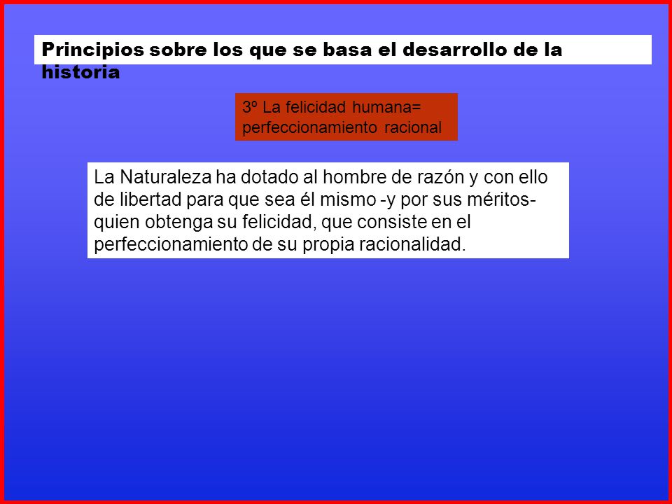Principios sobre los que se basa el desarrollo de la historia
