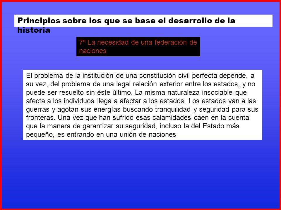 Principios sobre los que se basa el desarrollo de la historia