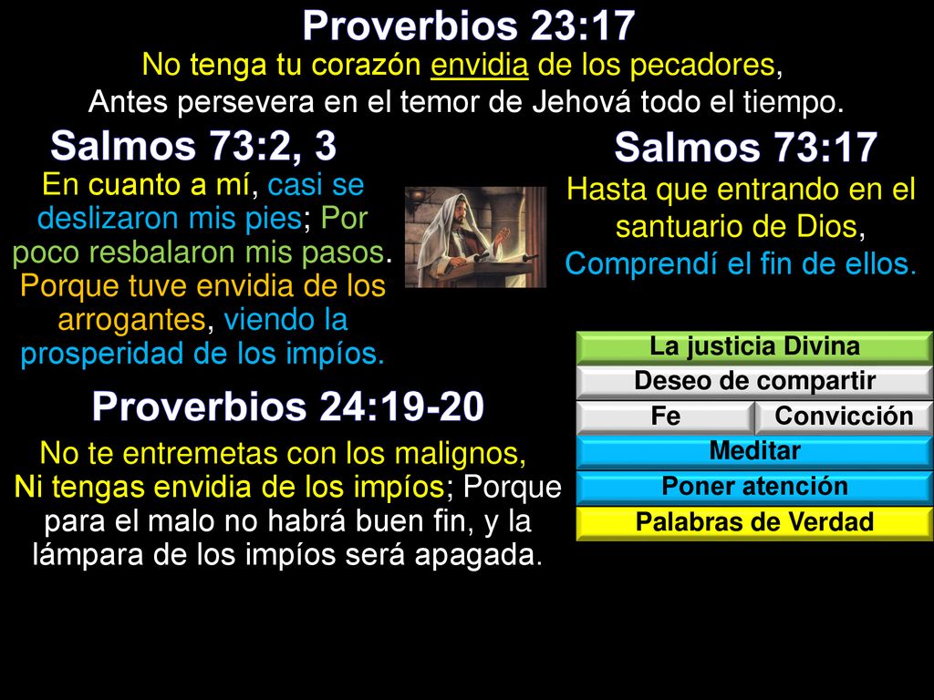 Hasta que entrando en el santuario de Dios, Comprendí el fin de ellos.