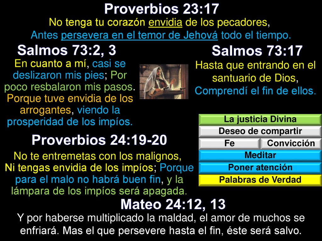 Hasta que entrando en el santuario de Dios, Comprendí el fin de ellos.