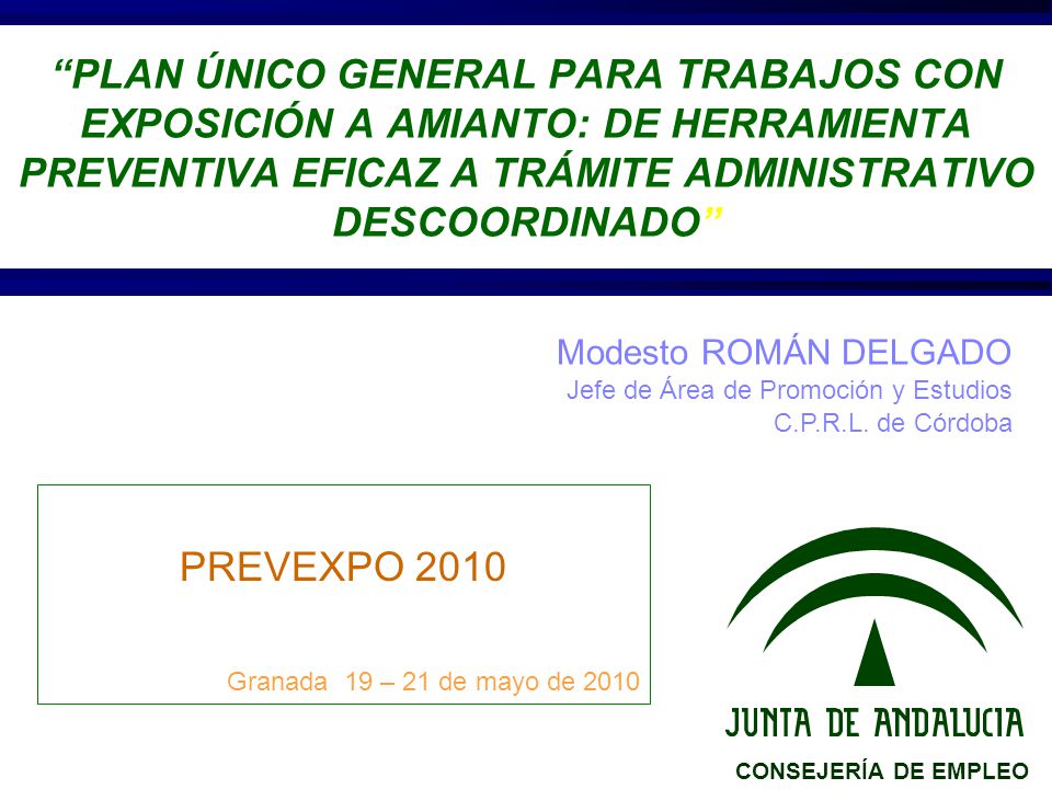 PLAN ÚNICO GENERAL PARA TRABAJOS CON EXPOSICIÓN A AMIANTO: DE HERRAMIENTA PREVENTIVA EFICAZ A TRÁMITE ADMINISTRATIVO DESCOORDINADO