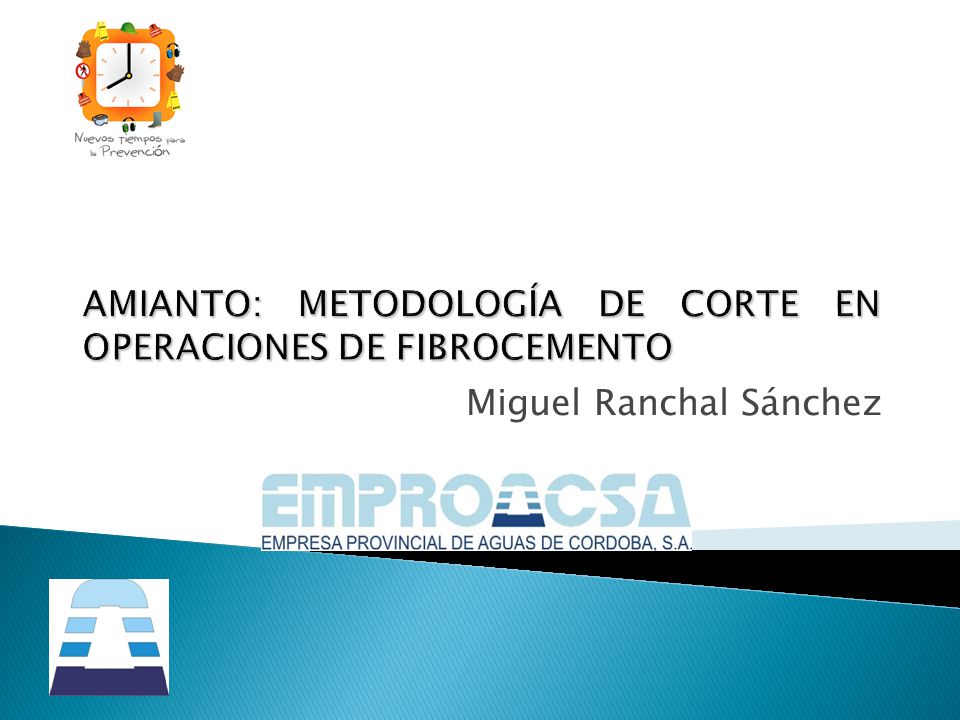 AMIANTO: METODOLOGÍA DE CORTE EN OPERACIONES DE FIBROCEMENTO
